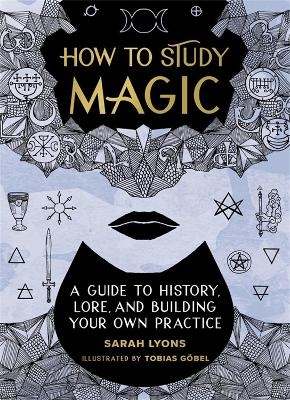 How to Study Magic - Sarah Lyons