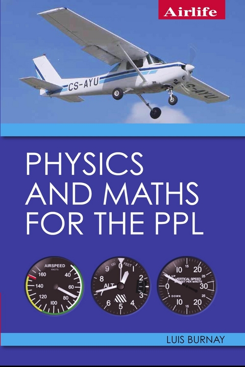 Physics and Maths for the PPL - Luis Burnay