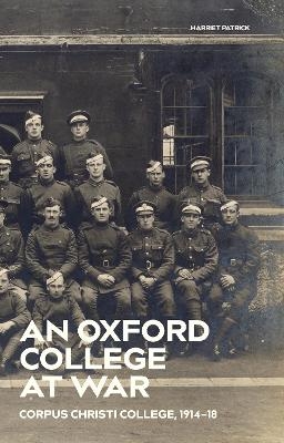 An Oxford College at War - Alex Bostrom