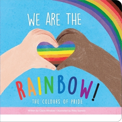 We Are the Rainbow - Claire Winslow