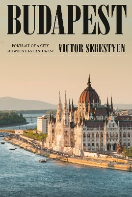 Budapest - Victor Sebestyen