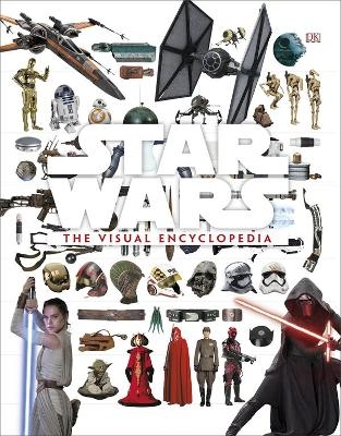 Star Wars: The Visual Encyclopedia - Adam Bray, Cole Horton, Tricia Barr