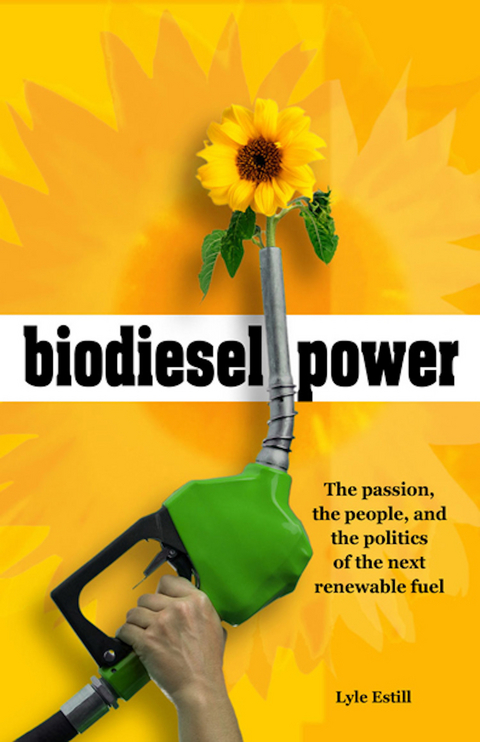 Biodiesel Power - Lyle Estill