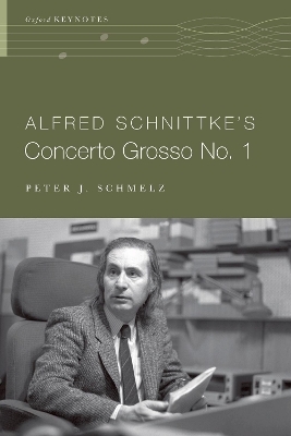 Alfred Schnittke's Concerto Grosso no. 1 - Peter J. Schmelz