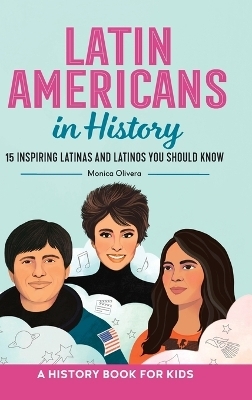 Latin Americans in History - Monica Olivera