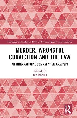 Murder, Wrongful Conviction and the Law - 