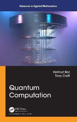 Quantum Computation - Helmut Bez, Tony Croft