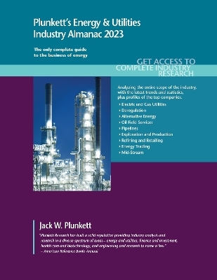 Plunkett's Energy & Utilities Industry Almanac 2023 - Jack W. Plunkett