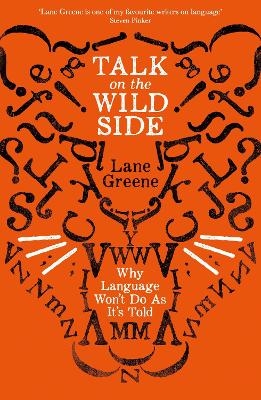 Talk on the Wild Side - Lane Greene