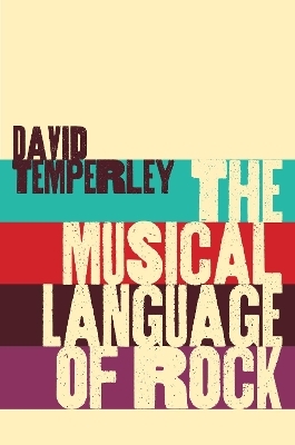 The Musical Language of Rock - David Temperley