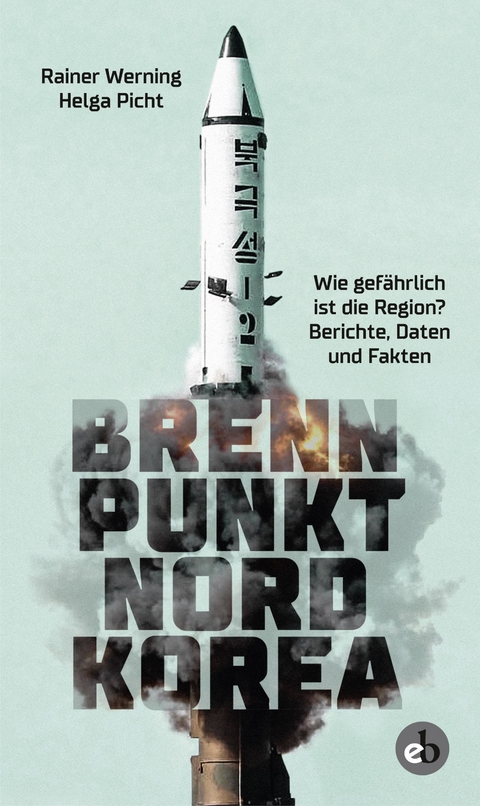 Brennpunkt Nordkorea - Rainer Werning, Helga Picht