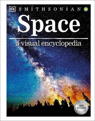 Space A Visual Encyclopedia -  Dk
