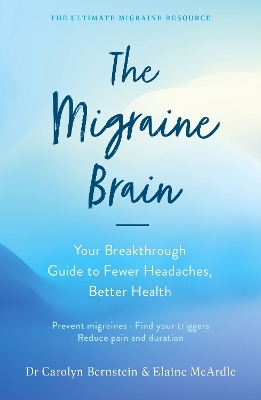 The Migraine Brain - Elaine McArdle, Carolyn Bernstein