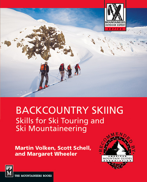Backcountry Skiing -  Scott Schell,  Martin Volken,  Margaret Wheeler