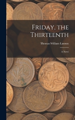 Friday, the Thirteenth - Thomas W Lawson
