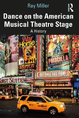 Dance on the American Musical Theatre Stage - Ray Miller