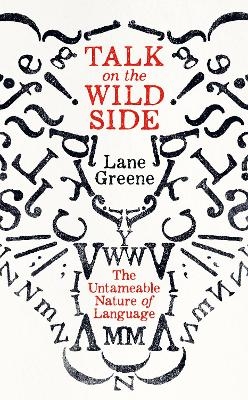Talk on the Wild Side - Lane Greene