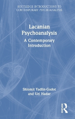 Lacanian Psychoanalysis - Shlomit Yadlin-Gadot, Uri Hadar