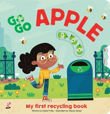 GO GO ECO: Apple My first recycling book - Claire Philip