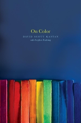 On Color - David Kastan, Stephen Farthing