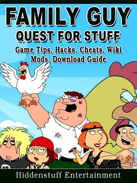 Family Guy Quest for Stuff Game Tips, Hacks, Cheats, Wiki, Mods, Download Guide -  HIDDENSTUFF ENTERTAINMENT