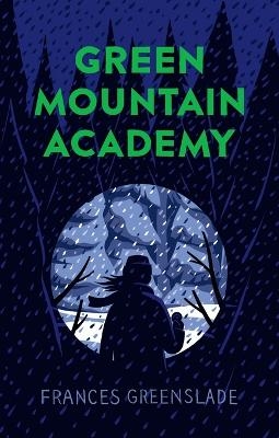 Green Mountain Academy - Frances Greenslade