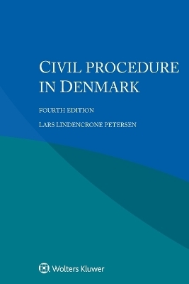 Civil Procedure in Denmark - Lars Lindencrone Petersen