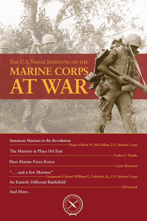 The U.S. Naval Institute on the Marine Corps at War - 