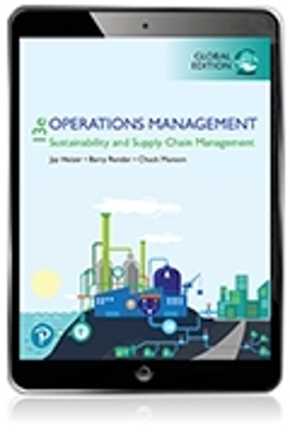 Operations Management: Sustainability and Supply Chain Management Standalone Pearson eText, Global Edition - Jay Heizer, Barry Render, Chuck Munson