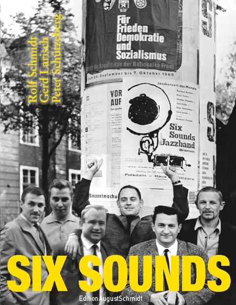 Six Sounds - Rolf Schmidt, Gerd Larisch, Peter Schützeberg
