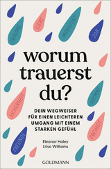 Worum trauerst du? - Eleanor Haley, Litsa Williams