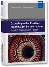 Grundlagen der Elektrotechnik zum Selbststudium - Dieter Nelles, Oliver Nelles