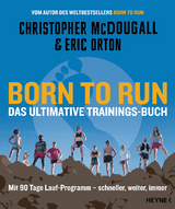 Born to Run – Das ultimative Trainings-Buch - Christopher Mcdougall, Eric Orton