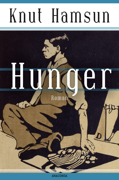 Knut Hamsun, Hunger. Roman - Der skandinavische Klassiker - Knut Hamsun