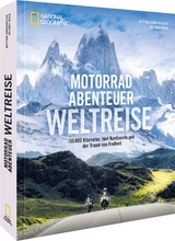 Motorradabenteuer Weltreise - Bettina Höbenreich, Helmut Koch