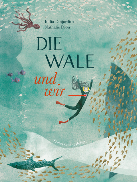 Die Wale und wir - India Desjardins