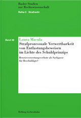 Strafprozessuale Verwertbarkeit von Entlastungsbeweisen im Lichte des Schuldprinzips - Laura Macula