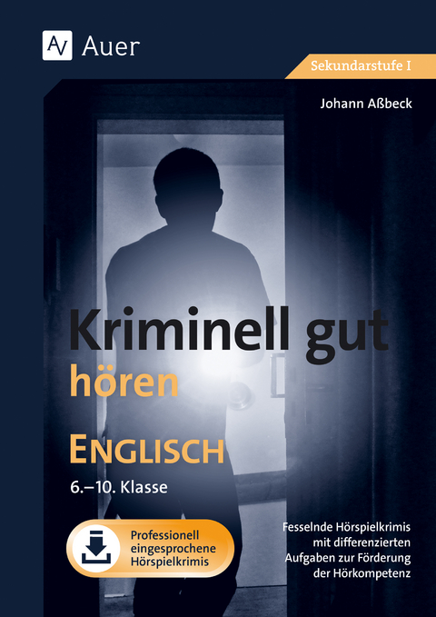 Kriminell gut hören Englisch 6-10 - Johann Aßbeck