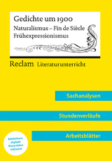 Gedichte um 1900. Naturalismus – Fin de Siècle – Frühexpressionismus (Lehrerband) | Mit Downloadpaket (Unterrichtsmaterialien) - Vanessa Greiff