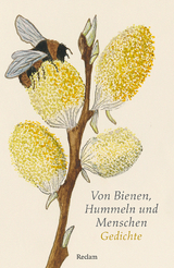 Von Bienen, Hummeln und Menschen. Gedichte - 