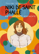 Niki de Saint Phalle - Die illustrierte Geschichte - Monica Foggia