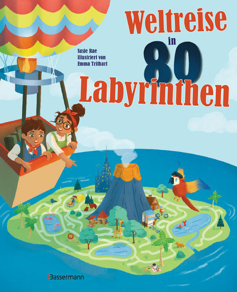 Weltreise in 80 Labyrinthen. Das Rätselbuch Für Kinder ab 7 Jahren - Susie Rae