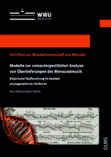 Modelle zur computergestützten Analyse von Überlieferungen der Mensuralmusik - Plaksin, Anna Viktoria Katrin