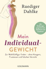 Mein Individualgewicht - Ruediger Dahlke