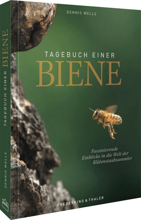 Tagebuch einer Biene - Dennis Wells