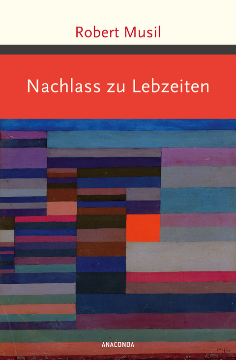 Nachlass zu Lebzeiten - Robert Musil