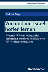 Von und mit Israel hoffen lernen - Andreas Zingg