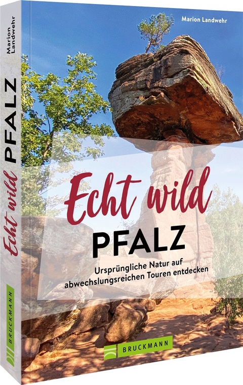 Echt wild – Pfalz - Marion Landwehr