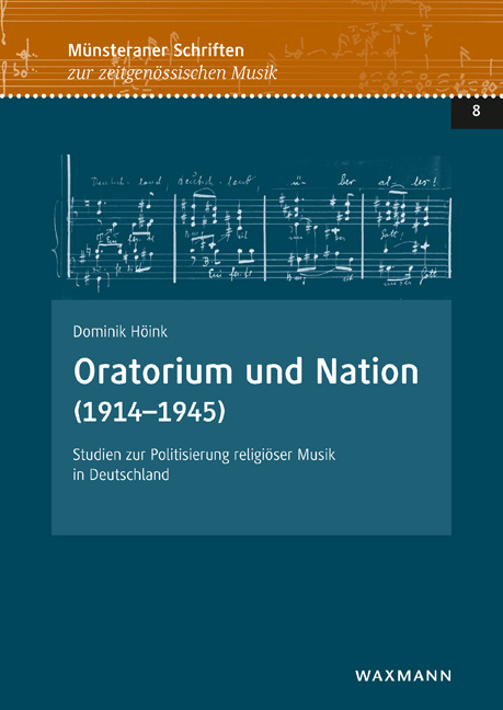 Oratorium und Nation (1914–1945) - Dominik Höink