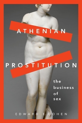 Athenian Prostitution - Edward E. Cohen